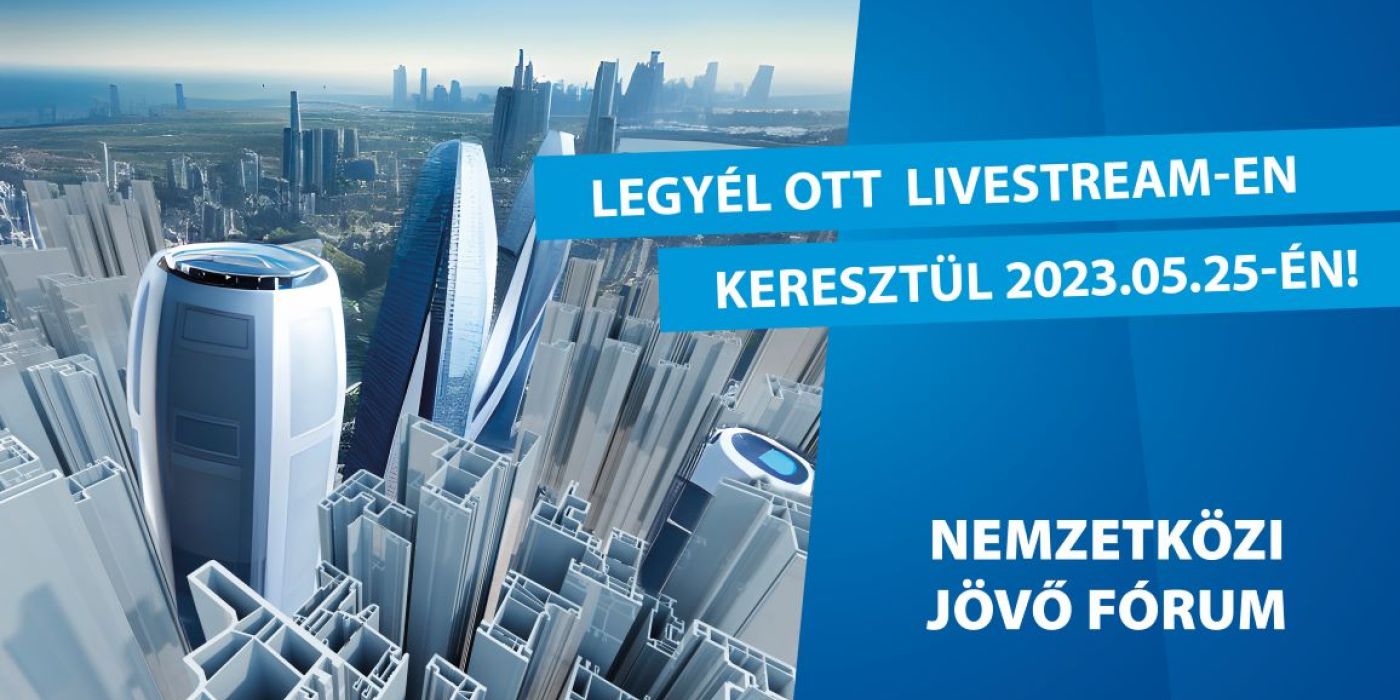 GEALAN Nemzetközi Jövő Fórum